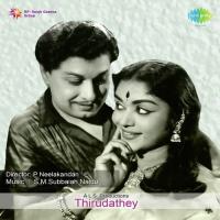 Thirudathey Paappa T.M. Soundararajan Song Download Mp3
