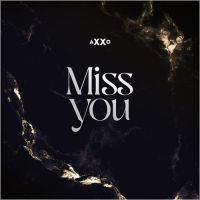 Miss You AXXo Song Download Mp3