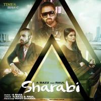 Sharabi A Bazz,Raul Song Download Mp3
