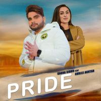 Pride Gurlej Akhtar,Gagna Sidhu Song Download Mp3