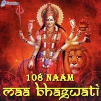 108 Naam Maa Bhagwati Chand Kumar Song Download Mp3