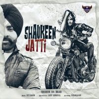 Shaukeen Jatti Vitamin,Shakur Da Brar Song Download Mp3