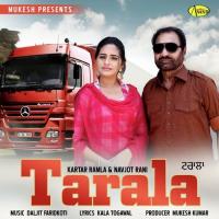 Tarala Kartar Ramla,Navjot Rani Song Download Mp3