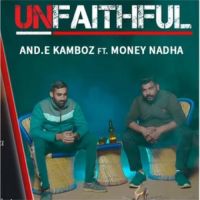 Unfaithful Andy Kamboj,Money Nadha Song Download Mp3
