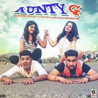 Aunty G Kunal Prince,Raka Garry Song Download Mp3