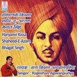 Haryanvi Kissa - Shaheed-e-Azam Bhagat Singh (Vol. 1, 2 And 3) songs mp3