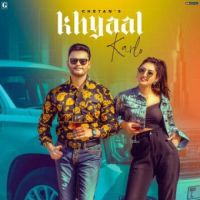Khyaal Karlo Chetan Song Download Mp3