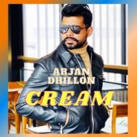 Cream Arjan Dhillon Song Download Mp3