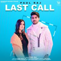 Last Call Paul Raj Song Download Mp3