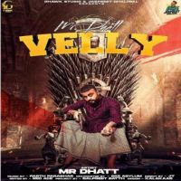 Velly Mr Dhatt Song Download Mp3