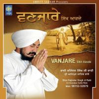 Vanjare Sikh Aavde Bhai Rajinder Singh Ji Rahi Sri Anandpur Sahib Wale Song Download Mp3