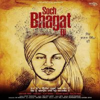 Soch Bhagat Singh Di Ajit Singh,Mehtab Virk Song Download Mp3