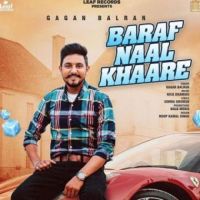 Baraf Naal Khaare Gagan Balran Song Download Mp3