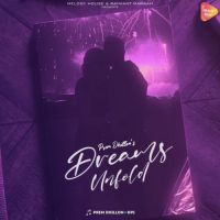 Dreams Unfold Prem Dhillon Song Download Mp3