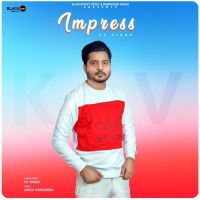 Impress KV Singh Song Download Mp3