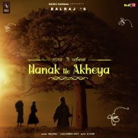 Nanak Ne Akheya Balraj Song Download Mp3