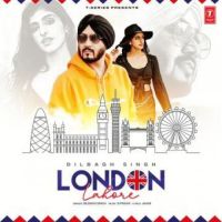 London Lahore Dilbagh Singh Song Download Mp3