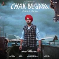 Chak Begani Happy Jassowal Song Download Mp3