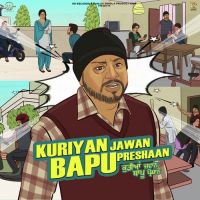 Kuriyan Jawan Bapu Preshaan Arvee Song Download Mp3