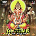 Sri Ganesha Bhakthi Pushpanjali songs mp3