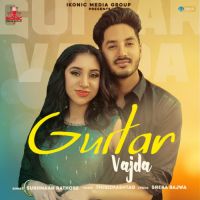 Guitar Vajda Sukhmaan Rathore Song Download Mp3