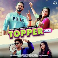 Topper 2021 Karma Topper,Hardeep Kaur Shaina Song Download Mp3