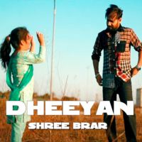 Dheeyan Shree Brar Song Download Mp3