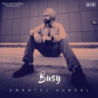 Busy Amantej Hundal Song Download Mp3