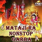 Mataji Ra Nonstop Garba Mafaram Prajapati Song Download Mp3
