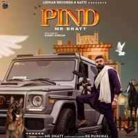 Pind Mr Dhatt Song Download Mp3