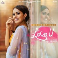 Love U Sukhpreet Kaur Song Download Mp3