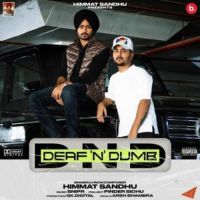 Deaf N Dumb Himmat Sandhu Song Download Mp3