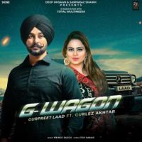 G-Wagon Gurlez Akhtar,Gurpreet Laad Song Download Mp3