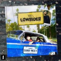 Lowrider Sukh-Meet Song Download Mp3