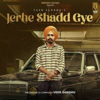 Jerhe Shadd Gye Veer Sandhu Song Download Mp3