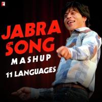 Jabra Song Mashup (11 Languages) Nakash Aziz,Anupam Roy,Manoj Tiwari,Arvind Vegda,Avadhoot Gupte,Harbhajan Mann,Biebhukishore,Grini,Infaas Nooruddin Song Download Mp3