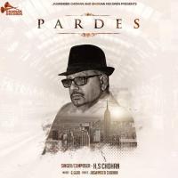 Pardes H. S. Chohan Song Download Mp3