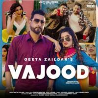 Vajood Geeta Zaildar,Gurlez Akhtar Song Download Mp3