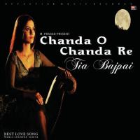Chanda O Chanda Re Tia Bajpai Song Download Mp3