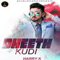 Dheeth Kudi Harry K Song Download Mp3