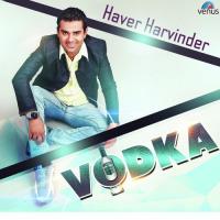 Vodka Haver Harvinder,Aman Song Download Mp3