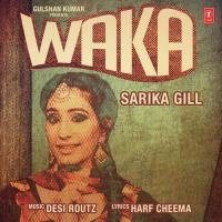 Waka Sarika Gill Song Download Mp3