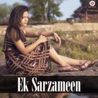 Ek Sarzameen Anjana Ankur Singh Song Download Mp3