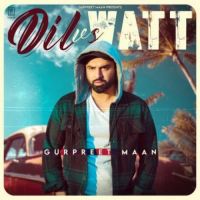 Dil Vs Watt Gurpreet Mann Song Download Mp3