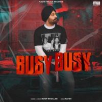Busy Busy Roop Bhullar Song Download Mp3