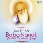 Kar Kirupa Baba Nanak - Punjabi Devotional Songs songs mp3