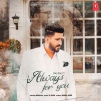 Always For You Balraj Song Download Mp3