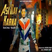 Asi Nai Karna Sucha Yaar Song Download Mp3