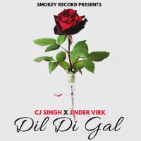 Dil Di Gal CJ Singh Song Download Mp3