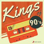Kings of 90&039;s songs mp3
